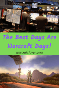 alt="the best days are warcraft days pin"/>